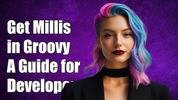 How to Get Milliseconds in Groovy: A Complete Guide for Developers