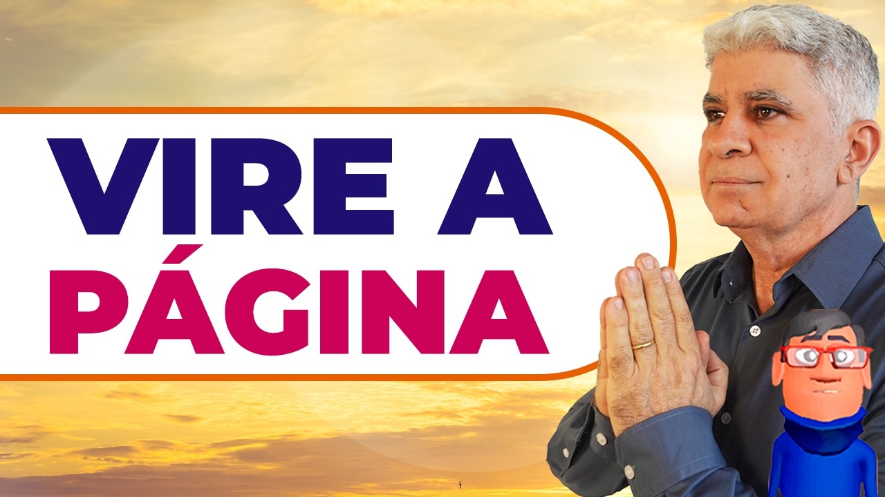 VIRE A PÁGINA E RECONSTRUA SUA VIDA - Minuto Com Deus de Hoje