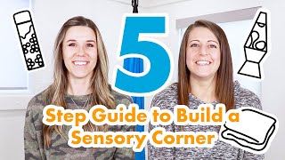 5 Easy Steps to Build a Sensory Corner in Your Home