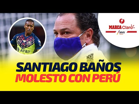 Santiago Baños molesto con Perú: "No hicieron caso a lo que les pedimos, es una falta de respeto"