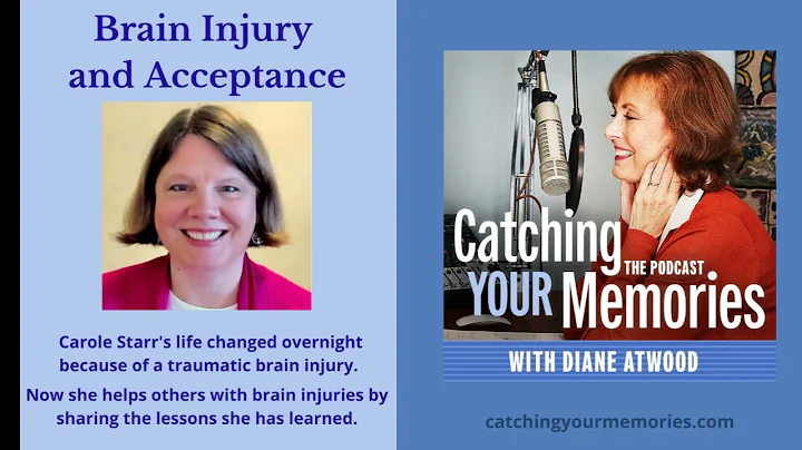 Life After a Brain Injury According to Carole Starr