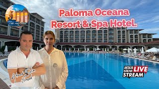 Paloma Oceana Resort & Spa Hotel.