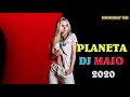 PLANETA  DJ  MAIO 2020