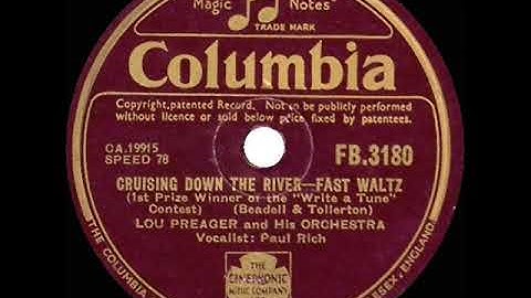1st RECORDING OF: Cruising Down The River - Lou Preager (1945--Paul Rich, vocal)