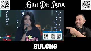First Time Reaction - Gigi De Lana - Bulong | Doing A Donation Called Pag-ahon