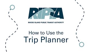 How to Use the Trip Planner on RIPTA.com