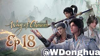 [Multi Sub] Way of Choices Episode 18