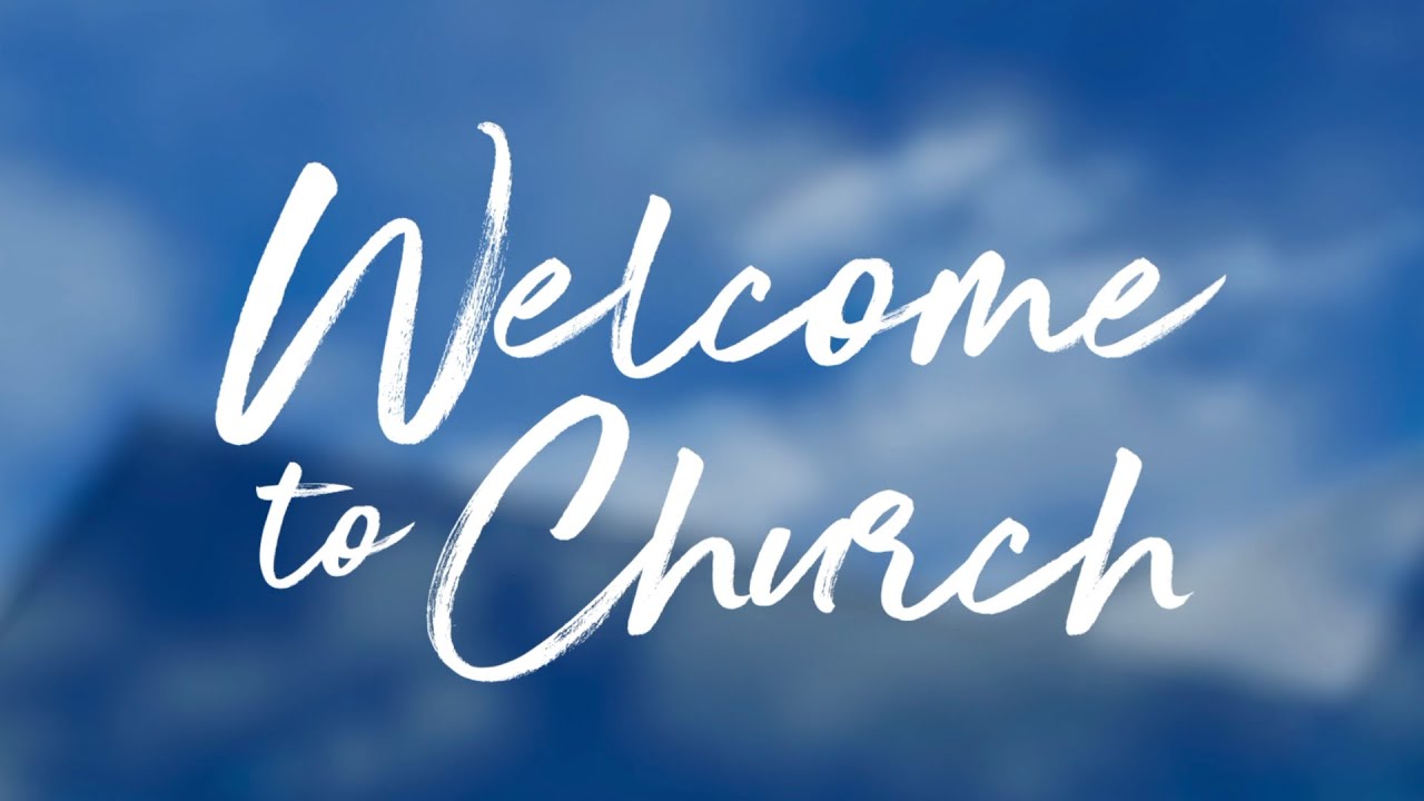 Welcome to Church (30th August 2020) - YouTube