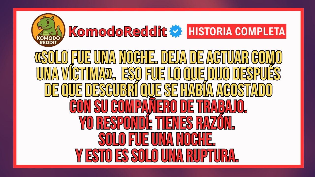 «Fue Solo Una Noche, Deja De Actuar Como Una Víctima», Dijo Ella Después De Que Descubrí Que Se...
