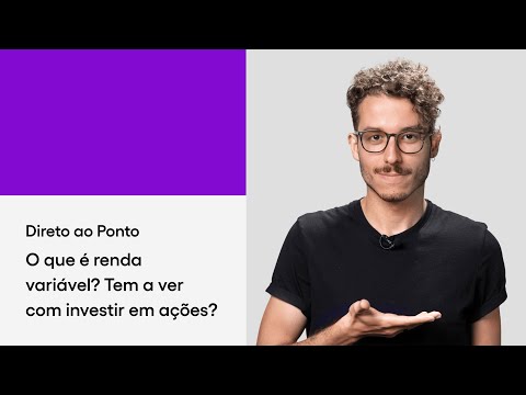 Renda variável: Tem a ver com investir em ações? | Direto ao Ponto