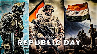 Republic Day Edit Status | 26 January Edit Status | Republic Day Indian Army Edits Status