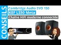 Un sytme hifi design ultra complet  cambridge audio evo 150 et kef ls50 meta