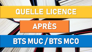 Comment faire une licence après un BTS ?