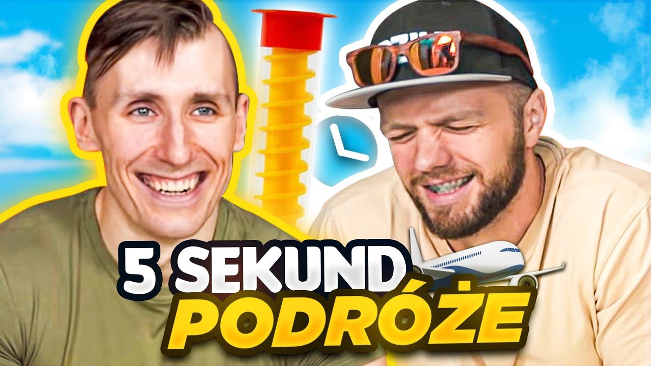 5 SEKUND PODRÓŻE *PONCZEK KRÓL*