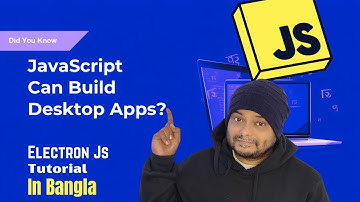 Can You Really Build a Desktop App with JavaScript? Let’s Find Out | Electron JS Tutorial in Bangla