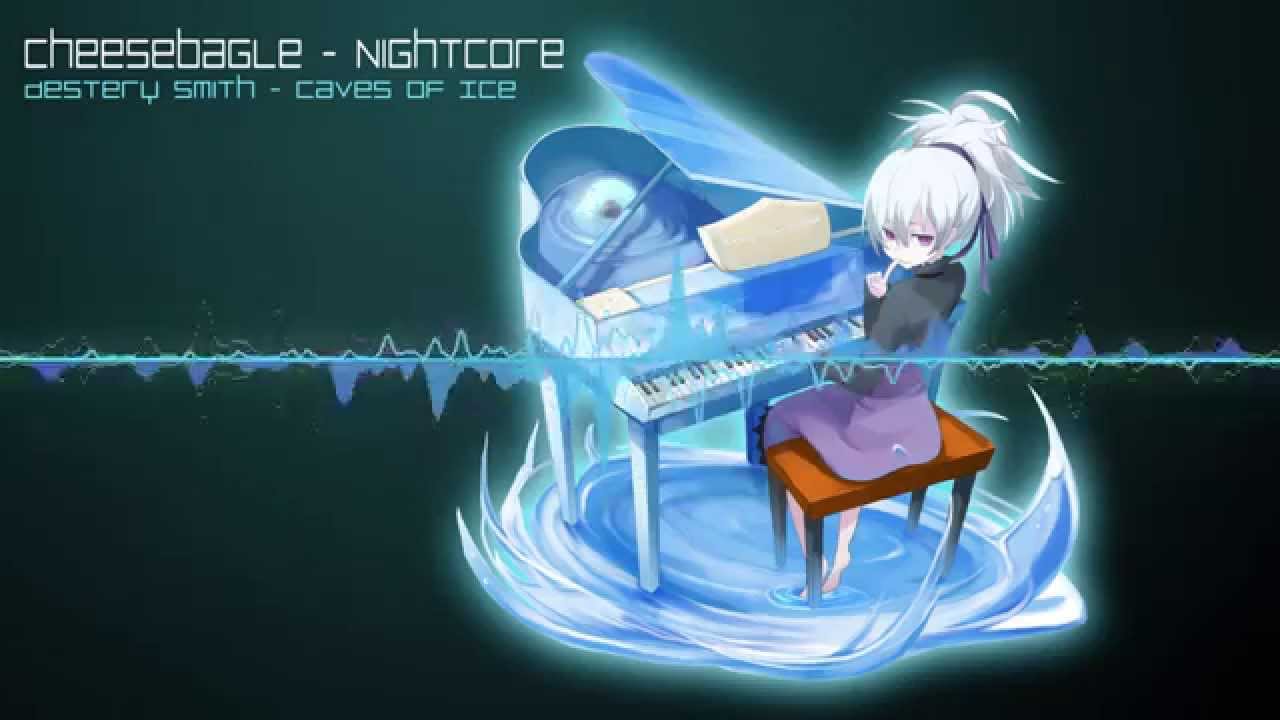 Nightcore - Caves of Ice (Destery Smith)