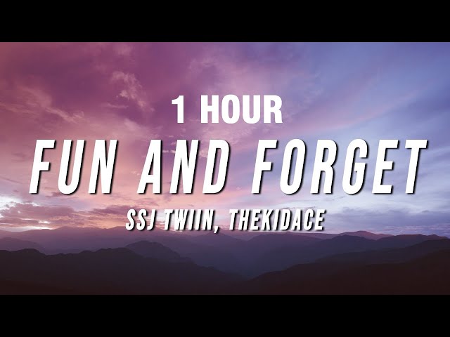 [1 HOUR] SSJ Twiin u0026 thekidACE - Fun and Forget (Lyrics) class=