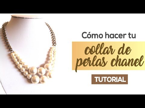 Como Hacer Tu Collar de Perlas Chanel - Tutoriales de Abalorios - Pearl Necklace
