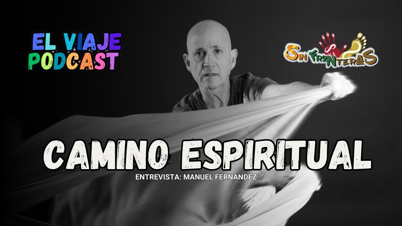 CAMINO ESPIRITUAL El Viaje Podcast Capitulo #22 - YouTube Music