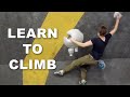 Just started climbing watch this  indoor climbing for beginners