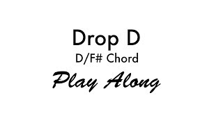 Drop D - D/F# Chord