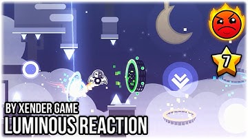 Épico! | Luminous Reaction by Xender Game (Coin) | Epic Harder | Geometry Dash 2.11
