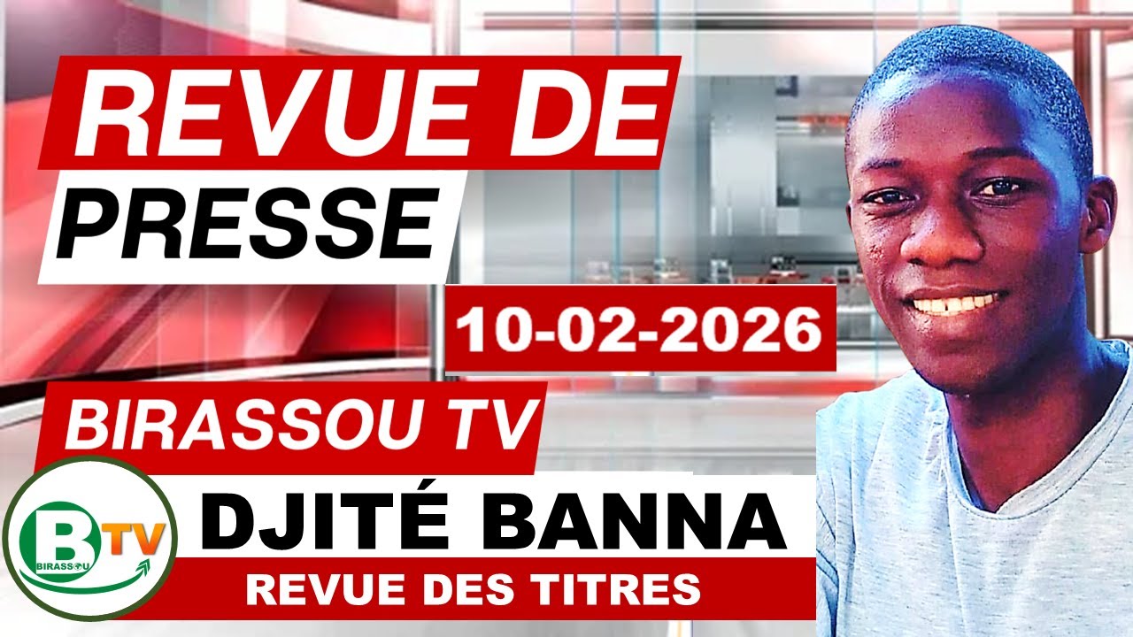 🛑REVUE DE PRESSE🛑 REVUE DES TITRES DES JOURNAUX AVEC DJITÉ BANNA - BIRASSOU TV  || BIRASSOU TV