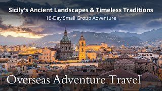 Sicily's Ancient Landscapes | Overseas Adventure Travel
