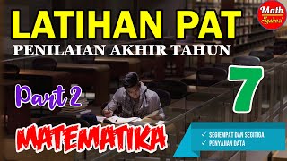 DOWNLOAD SOAL PAT MATEMATIKA KELAS 7 (Part #2) DOWNLOAD SOAL PAT MATEMATIKA KELAS 7 (Part #2)