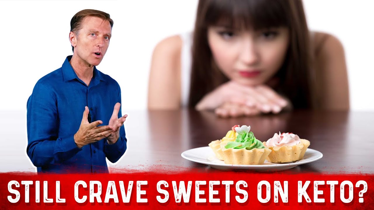 Why do You Still Have Sweet Cravings on Keto? – Dr.Berg on Keto Cravings -  YouTube