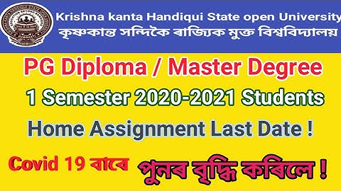 Kkhsou Home Assignment Submission Last date // Master Degree PG Diploma 1St Semester 2020 // 2021