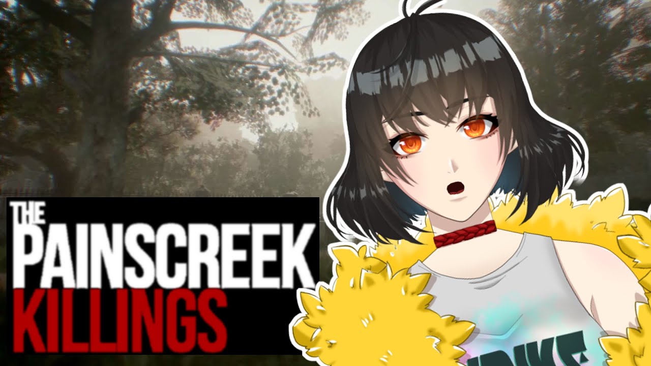 【The Painscreek Killings】この世であなたの愛を手に入れるもの。②【新人Vtuber】 YouTube 【The Painscreek Killings】この世であなたの愛を手に入れるもの。②【新人Vtuber】 YouTube