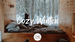 Cozy Winter - Songs that make your winter warmer - An Indie, Folk, Acoustic Playlist
