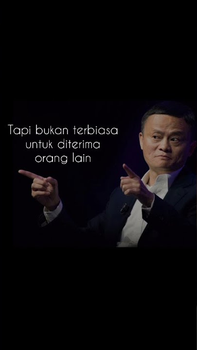 Story WA Motivasi Hidup | Jangan Menyerah - Jack Ma
