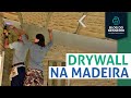 FORRO de GESSO DRYWALL em CASA DE MADEIRA Passo a Passo