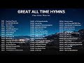 Great All Time Hymns - How Great Thou Art, Just As I Am and more Gospel Music! Mp3 Song