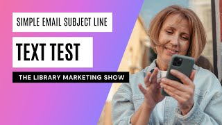 Exclusive How to Write Email Subject Lines That Actually Work: The Text Test Profile