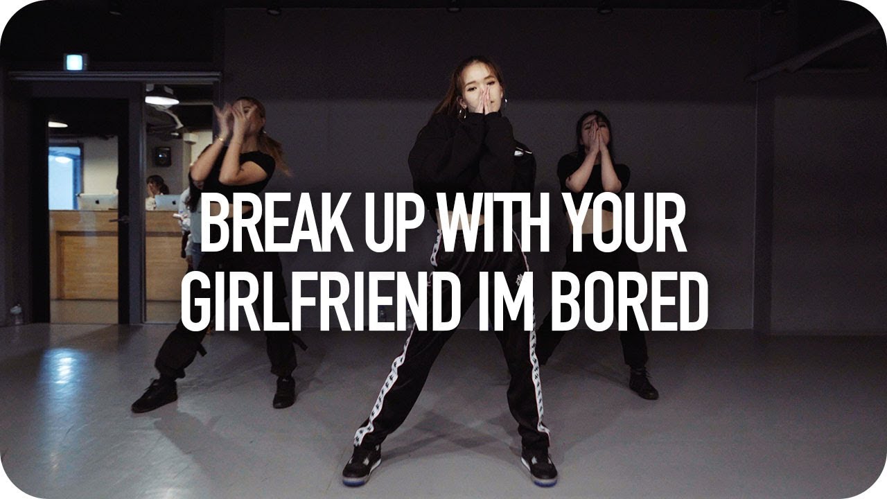 break up with your girlfriend, i'm bored - Ariana Grande / Yeji Kim Choreography