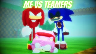 Me Vs Teamers | [BETA] Sonic.EXE: The Disaster