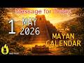 May 1 2026 POWERFUL COMPLETION Bringing Illumination Ascension Mayan Calendar Daily 