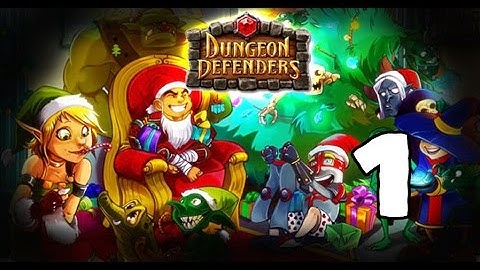 An Intro to Dungeon Defenders: Part One - The First Defense!
