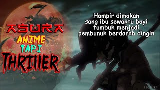 Anime But Thriller!!! Summary of the Anime Storyline ASURA (2012)