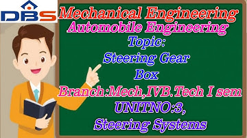 Steering Gear | Steering Systems | Mechanical Engineering | Online Education | DBS Talks