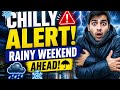Chilly Weather Alert: Rainy Weekend Ahead!