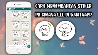 CARA MENAMBAHKAN STIKER INI GIMANA LEE DI WHATSAPP