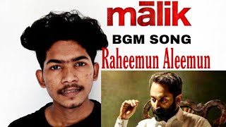 malik bgm song Raheemun Aleemun
