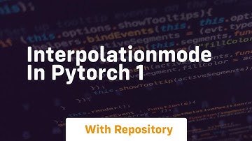interpolationmode in pytorch 1