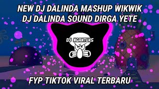 New Dj Dalinda Mashup Wikwik Dj Dalinda Sound Dirga Yete Fyp Tiktok Viral Terbaru Enak Buat Speeding