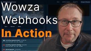 Wowza Streaming Webhooks In Action