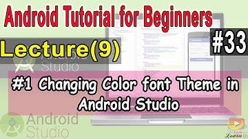 Android Tutorial for Beginners }Changing Color Font and Theme #33
